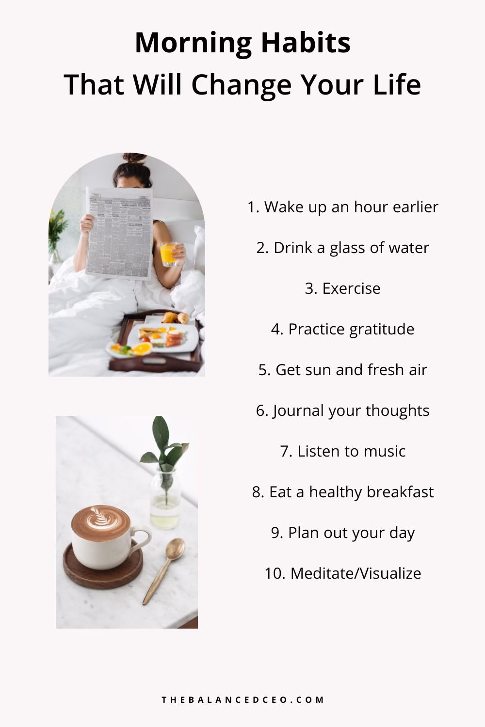 Ten morning habits to improve life including waking up earlier, hydration, exercise, gratitude, and meditation
